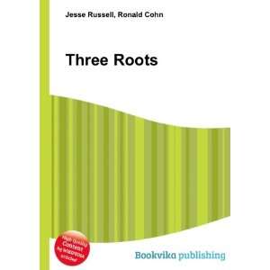  Three Roots Ronald Cohn Jesse Russell Books