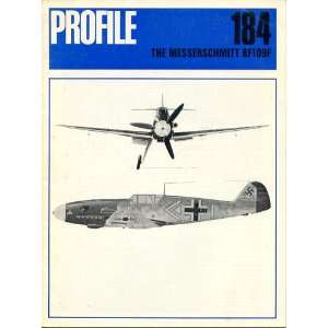   Profile No. 184 The Messerschmitt Bf 109F Martin C. Windrow Books