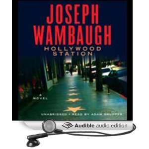 Hollywood Station A Novel [Unabridged] [Audible Audio Edition]