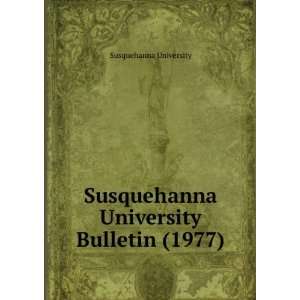 Susquehanna University Bulletin (1977) Susquehanna University  