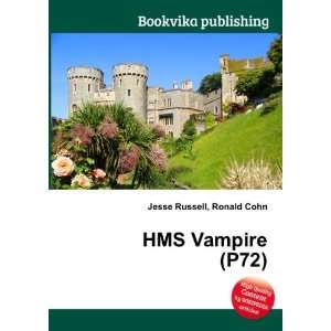  HMS Vampire (P72) Ronald Cohn Jesse Russell Books