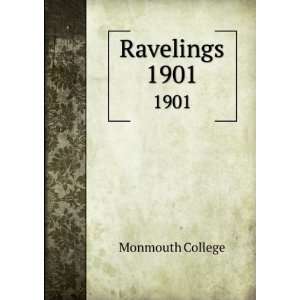 Ravelings. 1901 Monmouth College  Books