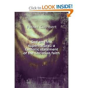 God and the supernatural a Catholic statement of the Christian faith