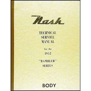    1952 Nash Rambler Body Manual Reprint Faxon Auto Literature Books