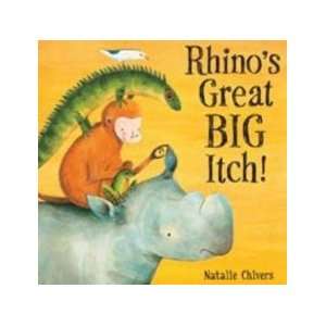  Rhino’s Great Big Itch NATALIE CHIVERS Books