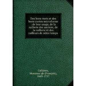   ´tre temps Monsieur de (FranÃ§ois), 1645 1717 CalliÃ¨res Books