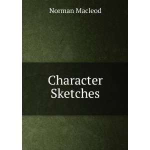  Character Sketches Norman Macleod Books