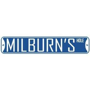   MILBURN HOLE  STREET SIGN