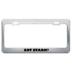  Got Stark? Last Name Metal License Plate Frame Holder 
