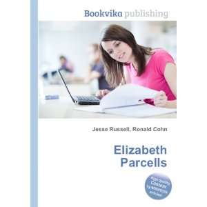  Elizabeth Parcells Ronald Cohn Jesse Russell Books
