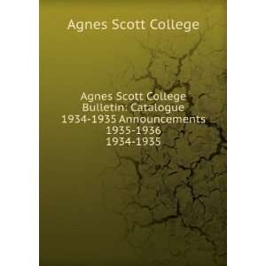  Agnes Scott College Bulletin Catalogue 1934 1935 