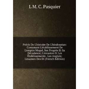   Les Anglais; Lexamen Des Di (French Edition) L M. C. Pasquier Books