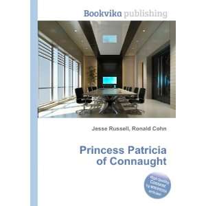   Patricia of Connaught Ronald Cohn Jesse Russell  Books