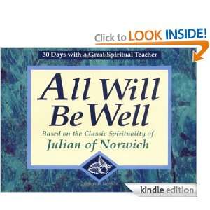 All Will Be Well Based on the Classic Spirituality of Julian of 