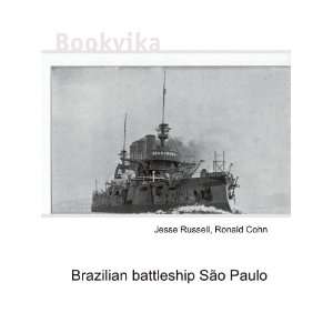    Brazilian battleship SÃ£o Paulo Ronald Cohn Jesse Russell Books