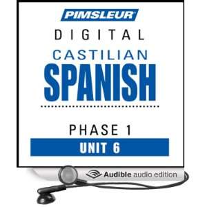  Castilian Spanish Phase 1, Unit 06 Learn to Speak and 