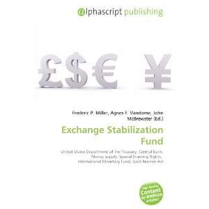  Exchange Stabilization Fund (9786132800046) Books