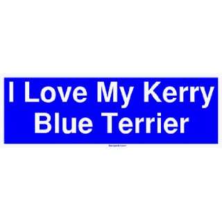  I Love My Kerry Blue Terrier MINIATURE Sticker Automotive