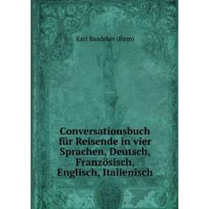 Conversationsbuch fÃ¼r Reisende in vier Sprachen, Deutsch, FranzÃ 