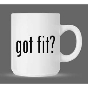  got fit?   Funny Humor Ceramic 11oz Coffee Mug Cup 