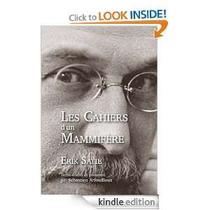 Les Cahiers dun Mammifère (French Edition) Erik Satie  