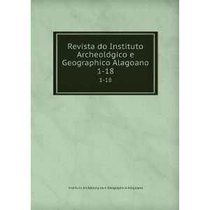   Alagoano. 1 18 Instituto ArcheoloÌgico e Geographico Alagoano Books