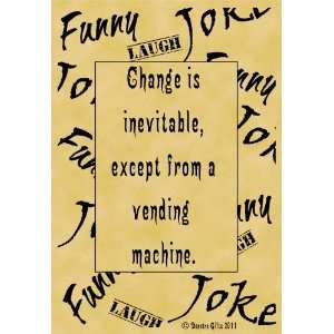   Parchment Poster Quotation Humor Funny Joke Change