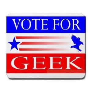  VOTE FOR GEEK Mousepad