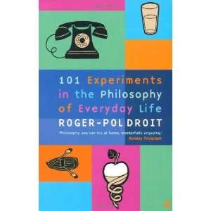   in the Philosophy of Everyday Life [Paperback] Roger Pol Droit Books