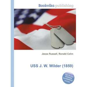  USS J. W. Wilder (1859) Ronald Cohn Jesse Russell Books