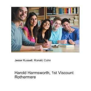   Harmsworth, 1st Viscount Rothermere Ronald Cohn Jesse Russell Books
