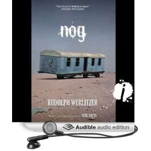   Nog (Audible Audio Edition) Rudolph Wurlitzer, Stefan Rudnicki Books