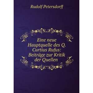   Rufus, BeitrÃ¤ge zur Kritik der Quellen . Rudolf Petersdorff Books
