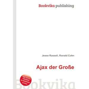  Ajax der GroÃ?e Ronald Cohn Jesse Russell Books