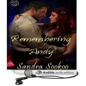  Remembering Andy (Audible Audio Edition) Sandra Sookoo, Skyla Books