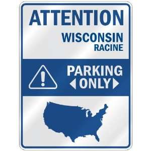  ATTENTION  RACINE PARKING ONLY  PARKING SIGN USA CITY 