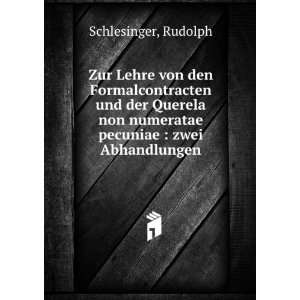   non numeratae pecuniae  zwei Abhandlungen Rudolph Schlesinger Books
