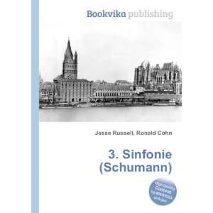  3. Sinfonie (Schumann) Ronald Cohn Jesse Russell Books
