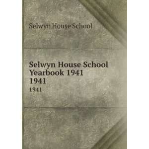    Selwyn House School Yearbook 1941. 1941 Selwyn House School Books