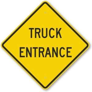  Truck Entrance Aluminum Sign, 24 x 24
