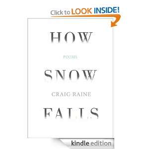 How Snow Falls Craig Raine  Kindle Store