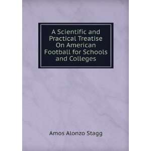   for Schools and Colleges Amos Alonzo Stagg  Books