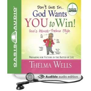     God Wants You to Win (Audible Audio Edition) Thelma Wells Books