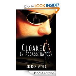 Cloaked In Assassination Rebecca Savage  Kindle Store