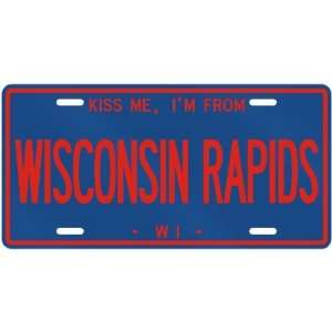 NEW  KISS ME , I AM FROM WISCONSIN RAPIDS  WISCONSINLICENSE PLATE 
