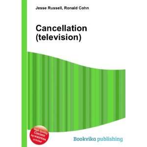  Cancellation (television) Ronald Cohn Jesse Russell 