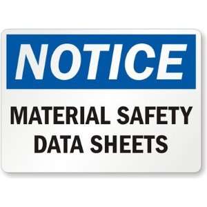  Notice Material Safety Data Sheets Diamond Grade Sign, 24 