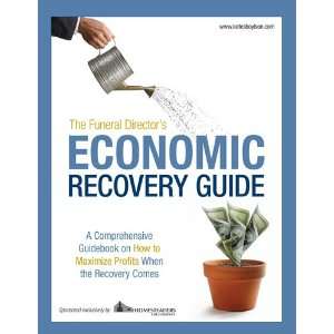  The Funeral Directors Economic Recovery Guide Everything 