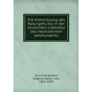   Jahrhunderts Siegmar, Baron von, 1865 1945 Schultze GalleÌra Books