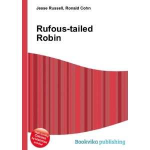  Rufous tailed Robin Ronald Cohn Jesse Russell Books